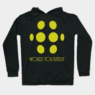 Big Daddy - Would You Kindly Hoodie